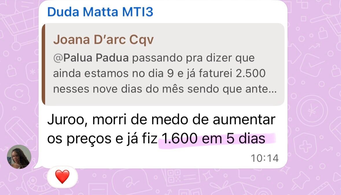 Depoimento de aluna que fez 1600 reais em cinco dias